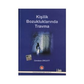 Kişilik Bozukluklarında Travma - Candace Orcutt