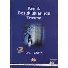 Kişilik Bozukluklarında Travma - Candace Orcutt