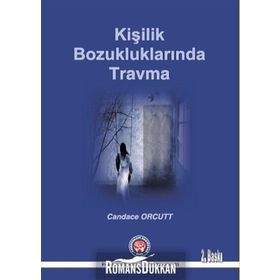 Kişilik Bozukluklarında Travma - Candace Orcutt