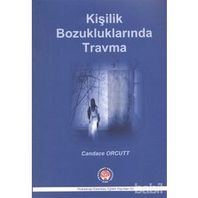 Kişilik Bozukluklarında Travma - Candace Orcutt