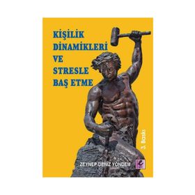 KİŞİLİK DINAMIKLERI VE STRESLE BAŞ ETME - ZEYNEP DENIZ YÖNDEM