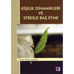 KİŞİLİK DINAMIKLERI VE STRESLE BAŞ ETME - ZEYNEP DENIZ YÖNDEM