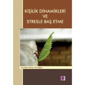 KİŞİLİK DINAMIKLERI VE STRESLE BAŞ ETME - ZEYNEP DENIZ YÖNDEM