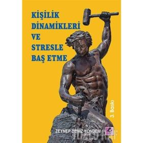 KİŞİLİK DINAMIKLERI VE STRESLE BAŞ ETME - ZEYNEP DENIZ YÖNDEM