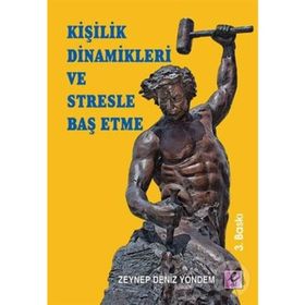 KİŞİLİK DINAMIKLERI VE STRESLE BAŞ ETME - ZEYNEP DENIZ YÖNDEM
