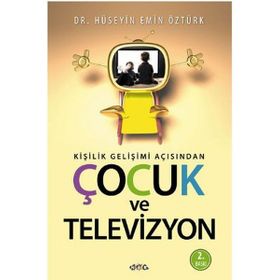Kişilik Gelişimi Açısından Çocuk ve Televizyon-Hüseyin Emin Öztürk