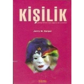 KİŞİLİK PSIKOLOJI BILIMININ İNSAN DOĞASINA DAIR SÖYLEDİKLERİ - JERRY M. BURGER