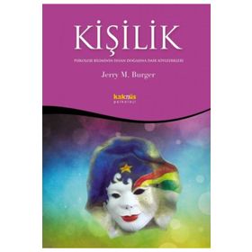 KİŞİLİK PSIKOLOJI BILIMININ İNSAN DOĞASINA DAIR SÖYLEDİKLERİ - JERRY M. BURGER