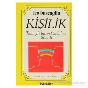 KİŞİLİK TÜMÜYLE İNSAN OLABILME SANATI - LEO BUSCAGLIA