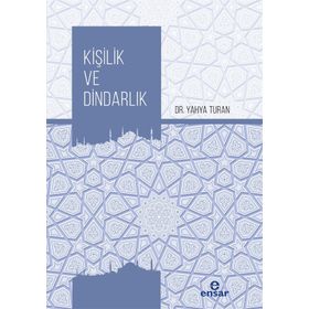 Kişilik ve Dindarlık - Yahya Turan