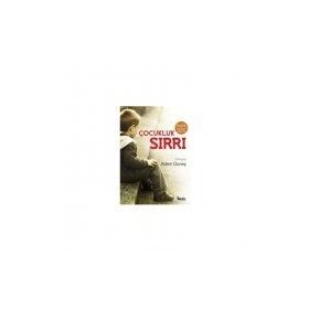 KİŞİLİK VE KARAKTER GELİŞİMİNDE ÇOCUKLUK SIRRI - ADEM GÜNEŞ