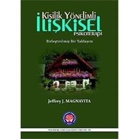 Kişilik Yönelimli İlişkisel Psikoterapi - Jeffrey J. Magnavita