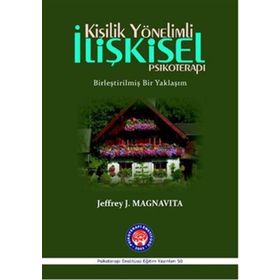 Kişilik Yönelimli İlişkisel Psikoterapi - Jeffrey J. Magnavita