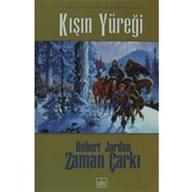 KIŞIN YÜREĞİ ZAMAN ÇARKI SERISI 9 / 2. KITAP - ROBERT JORDAN