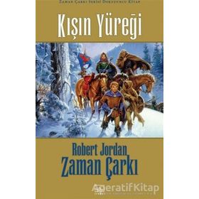 KIŞIN YÜREĞİ ZAMAN ÇARKI SERISI 9 / 2. KITAP - ROBERT JORDAN