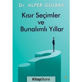 Kısır Seçimler Ve Bunalımlı Yıllar - Alper Gülbay