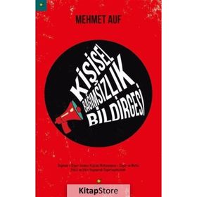 Kişisel Bağımsızlık Bildirgesi - Mehmet Auf