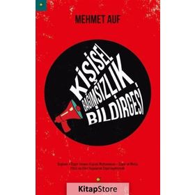 Kişisel Bağımsızlık Bildirgesi - Mehmet Auf