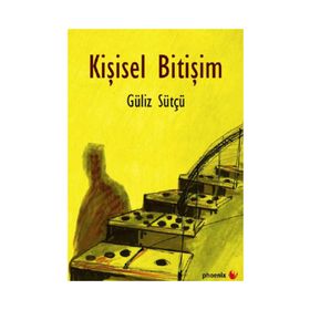 Kişisel Bitişim - Güliz Sütçü