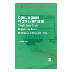 Kişisel Değerler ve Çevre Muhasebesi - Mehmet Güner