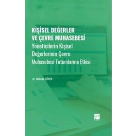 Kişisel Değerler ve Çevre Muhasebesi - Mehmet Güner