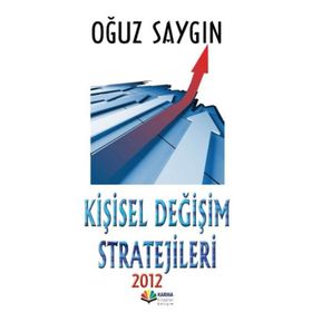 Kişisel Değişim Stratejileri 2012 - Oğuz Saygın