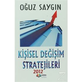 Kişisel Değişim Stratejileri 2012 - Oğuz Saygın