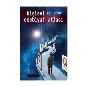 Kişisel Edebiyat Atlası - Ali Lidar