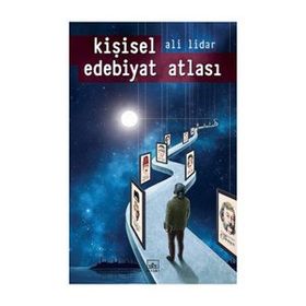 Kişisel Edebiyat Atlası - Ali Lidar