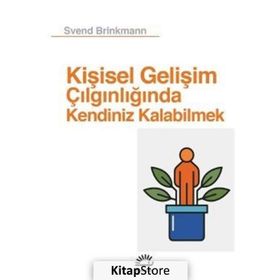 Kişisel Gelişim Çılgınlığında Kendiniz Kalabilmek - Svend Brinkman