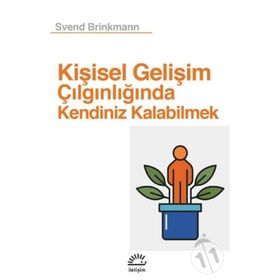 Kişisel Gelişim Çılgınlığında Kendiniz Kalabilmek - Svend Brinkman