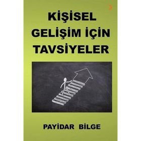 Kişisel Gelişim İçin Tavsiyeler - Payidar Bilge - Cinius Yayınları