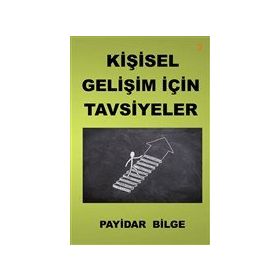 Kişisel Gelişim İçin Tavsiyeler - Payidar Bilge - Cinius Yayınları