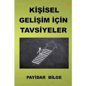 Kişisel Gelişim İçin Tavsiyeler - Payidar Bilge - Cinius Yayınları