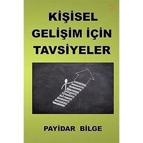 Kişisel Gelişim İçin Tavsiyeler - Payidar Bilge - Cinius Yayınları