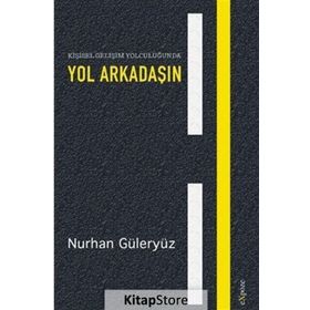 Kişisel Gelişim Yolculuğunda Yol Arkadaşın - Nurhan Güleryüz
