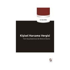 KİŞİSEL HARCAMA VERGISI TÜRK VERGI SISTEMI İÇİN BIR REFORM ÖNERİSİ - OKAN EROL