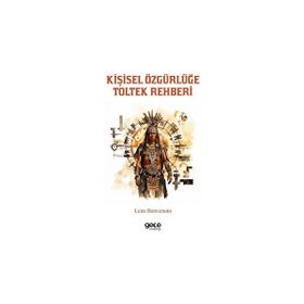 Kişisel Özgürlüğe Toltek Rehberi Gece Kitaplığı