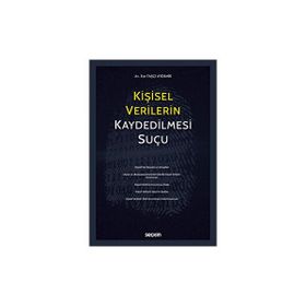 Kişisel Verilerin Kaydedilmesi Suçu-TCK m. 135 - Melike Köse Aysun