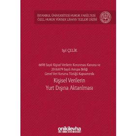 Kişisel Verilerin Yurt Dışına Aktarılması - Işıl Çelik