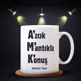 Kişiye Özel Azıcık Mantıklı Konuş Tasarımlı Beyaz Kupa Bardak