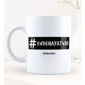 Kişiye Özel Evdehayatvar Hashtag Beyaz Kupa Bardak