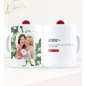 Kişiye Özel Fotoğraflı Anne Anlamı Beyaz Kupa Bardak