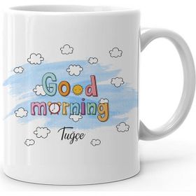 Kişiye Özel Good Morning Tasarımlı Beyaz Kupa