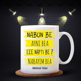 Kişiye Özel Nabün Be Tasarımlı Beyaz Kupa Bardak