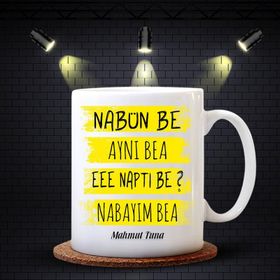 Kişiye Özel Nabün Be Tasarımlı Beyaz Kupa Bardak