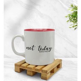 Kişiye Özel Not Today Tasarımlı İçi Kırmızı Renkli Model 1 Kupa