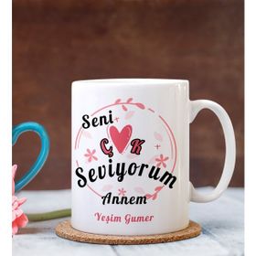 Kişiye Özel Seni Çok Seviyorum Annem Tasarımlı Kupa