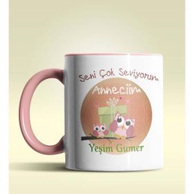 Kişiye Özel Seviyorum Anneciğim 3 Tasarımlı Pembe Kupa Bardak