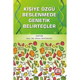 Kişiye Özgü Beslenmede Genetik Belirteçler - Ankara Nobel Tıp Kitabevi